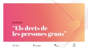 5a Jornada Els drets de les persones grans